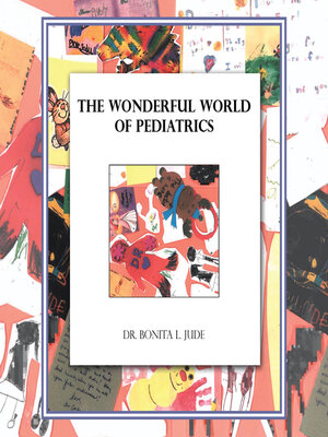 cover image of The Wonderful World of Pediatrics